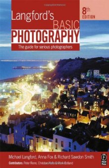 Langford's Basic Photography: The guide for serious photographers