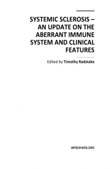 Systemic Sclerosis - An Update on the Aberrant Immune Sys., Clin. Feats.