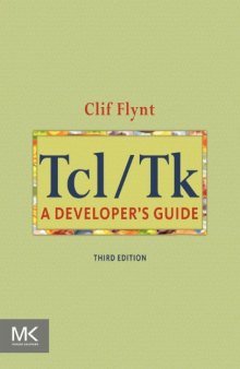 Tcl/Tk, Third Edition: A Developer's Guide