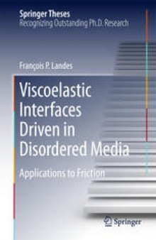 Viscoelastic Interfaces Driven in Disordered Media: Applications to Friction