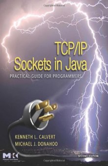 TCP-IP sockets in Java : practical guide for programmers
