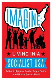 Imagine: Living in a Socialist U.S.A.