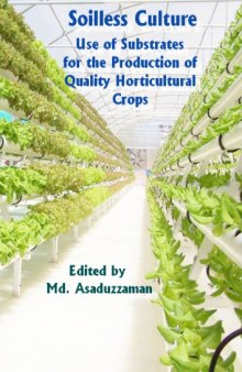 Soilless Culture - Use of Substrates for the Production of Quality Horticultural Crops