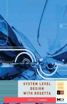 System Level Design with Rosetta 