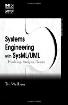 Systems Engineering with Sys: ML/UML. Modeling, Analysis, Design