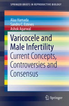Varicocele and Male Infertility: Current Concepts, Controversies and Consensus