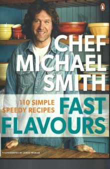 Fast flavours : 110 simple speedy recipes