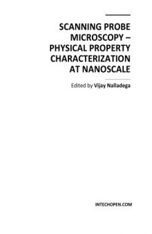 Scanning Probe Microscopy - Phys. Prop. Char. at Nanoscale