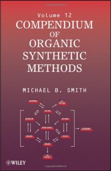 Compendium of Organic Synthetic Methods (Volume 12)