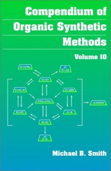 Compendium of Organic Synthetic Methods Volume 10