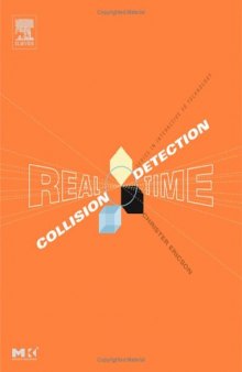 Real-Time Collision Detection (The Morgan Kaufmann Series in Interactive 3-D Technology)