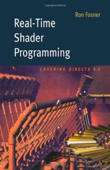 Real-Time Shader Programming. Covering Direct: X 9.0