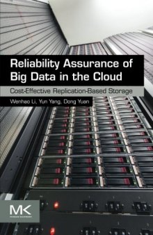 Reliability Assurance of Big Data in the Cloud: Cost-Effective Replication-Based Storage