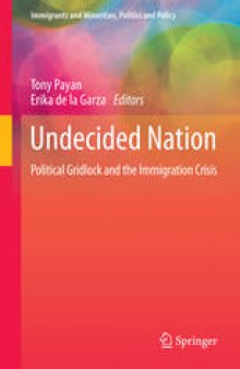 Undecided Nation: Political Gridlock and the Immigration Crisis