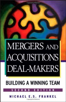 Mergers and Acquisitions Deal-Makers: Building a Winning Team