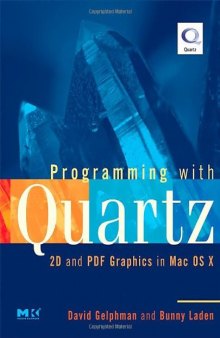 Programming with Quartz: 2D and PDF Graphics in Mac OS X