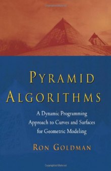 Pyramid algorithms: a dynamic programming approach to curves and surfaces