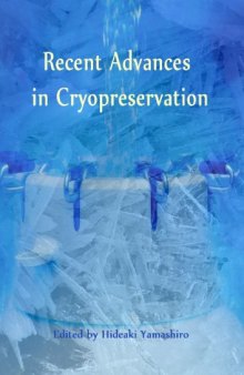 Recent Advances in Cryopreservation