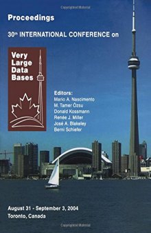 Proceedings 2004 VLDB Conference: The 30th International Conference on Very Large Databases