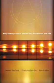 Programming Cameras and Pan-Tilts with DirectX and Java 