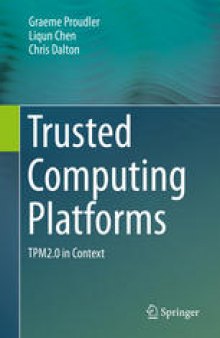 Trusted Computing Platforms: TPM2.0 in Context