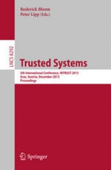 Trusted Systems: 5th International Conference, INTRUST 2013, Graz, Austria, December 4-5, 2013, Proceedings