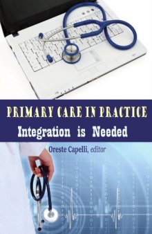 Primary Care in Practice Integration is Needed