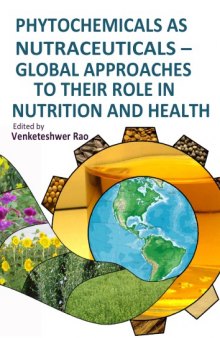 Phytochemicals as Nutraceuticals - Global Approaches to Their Role in Nutrition and Health