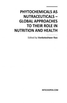 Phytochemicals as Nutraceuticals - Global Apprs. to Their Role in Nutrition, Health