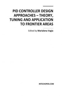 PID Controller Design Apprs. - Theory, Tuning, Appln. to Frontier Areas