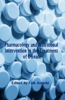 Pharmacology and Nutritional Intervention in the Treatment of Disease