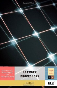 Network Processors: Architecture, Programming, and Implementation