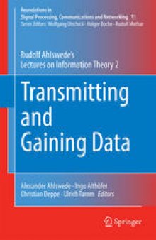 Transmitting and Gaining Data: Rudolf Ahlswede’s Lectures on Information Theory 2