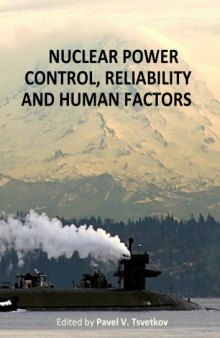 Nuclear Power: Control, Reliability and Human Factors