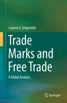 Trade Marks and Free Trade: A Global Analysis
