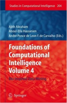 Foundations of Computational Intelligence Volume 4: Bio-Inspired Data Mining