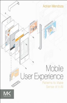 Mobile User Experience. Patterns to Make Sense of it All