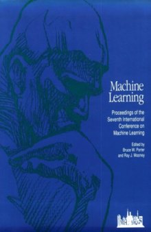 Machine Learning Proceedings 1990. Proceedings of the Seventh International Conference, Austin, Texas, June 21–23, 1990