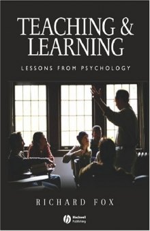 Teaching and Learning: Lessons from Psychology