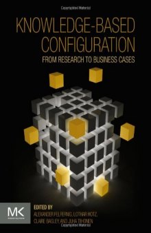 Knowledge-Based Configuration. From Research to Business Cases