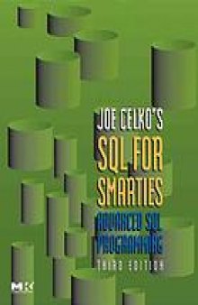 Joe Celko's SQL for smarties : advanced SQL programming