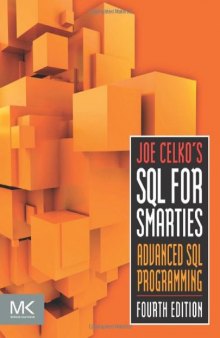 Joe Celko's SQL for Smarties: Advanced SQL Programming (4th edition)
