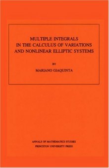 Multiple Integrals in the Calculus of Variations and Nonlinear Elliptic Systems