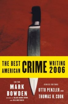 The Best American Crime Writing 2006 (Best American Crime Reporting)