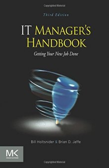 IT Manager's Handbook, Third Edition: Getting your new job done