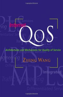 Internet QoS: Architectures and Mechanisms for Quality of Service (The Morgan Kaufmann Series in Networking)