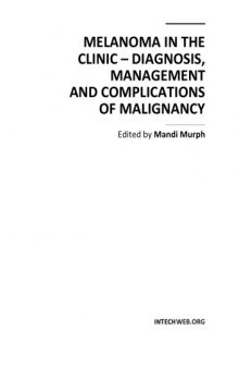 MELANOMA IN THE CLINIC – DIAGNOSIS, MANAGEMENT AND COMPLICATIONS OF MALIGNANCY  