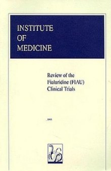 Review of the Fialuridine (FIAU) Clinical Trials (Fiau Clinical Trails)