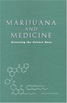 Marijuana and Medicine: Assessing the Science Base