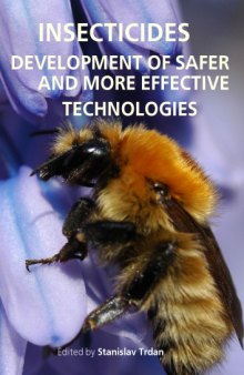 Insecticides Development of Safer and More Effective Technologies
